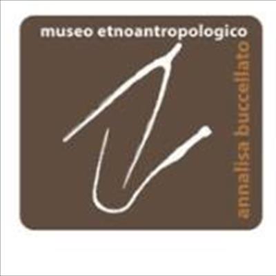 Museo etnoantropologico Annalisa Buccellato